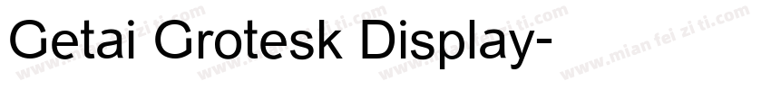 Getai Grotesk Display字体转换